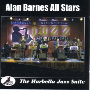 Alan Barnes All Stars: The Marbella Jazz Suite